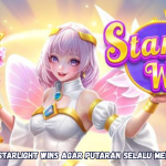 Trik Ampuh Starlight Wins Agar Putaran Selalu Membawa Cuan